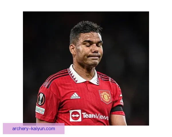 卡塞米罗比赛影响力持续增强，助力球队表现稳健与战术执行。